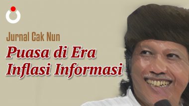 Jurnal Cak Nun – Puasa di Era Inflasi Informasi