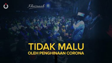 Tidak Malu Oleh Penghinaan Corona