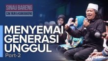Menyemai Generasi Unggul | Part 2/3