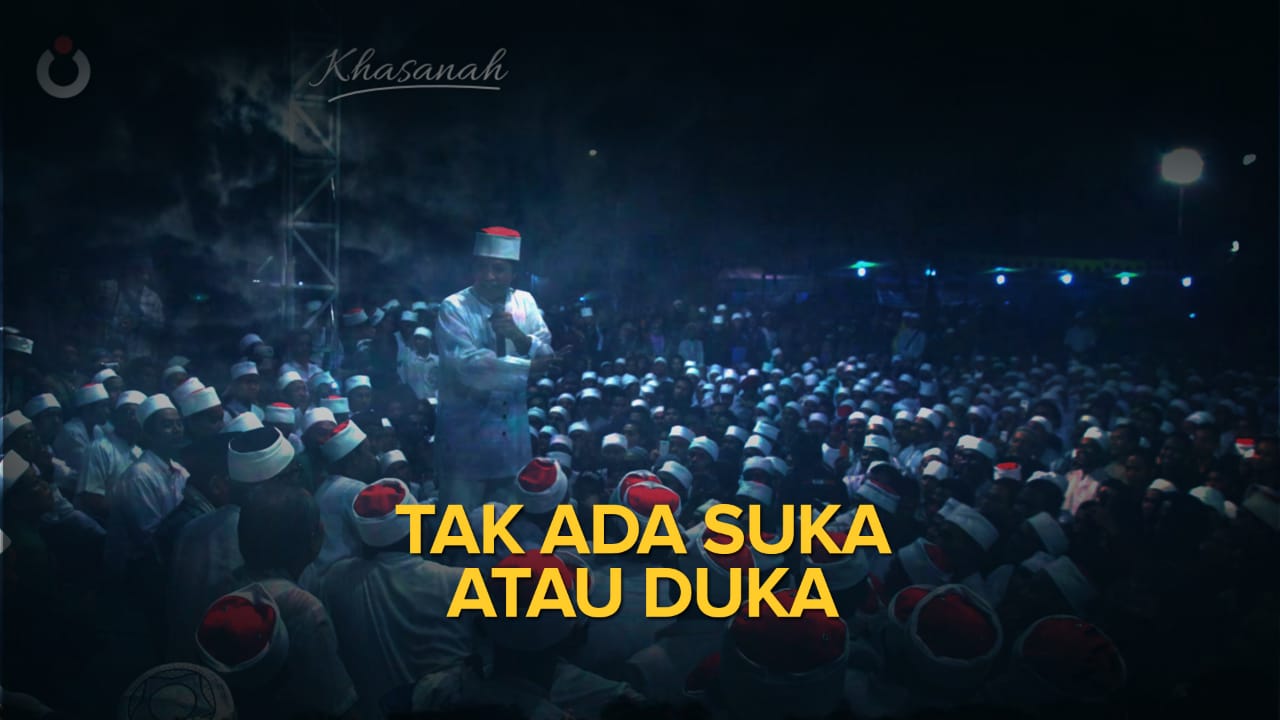 Tak Ada Suka Atau Duka • CakNun.com