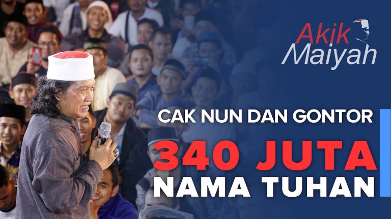 Cak Nun dan Gontor: 340 Juta Nama Tuhan