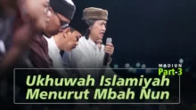 Ukhuwah Islamiyah Menurut Mbah Nun | Madiun | Part 3