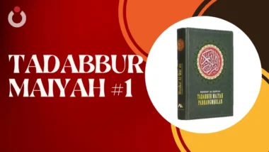 Tadabbur Maiyah #1