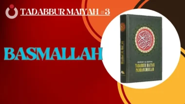 Tadabbur Maiyah #3 | Basmallah