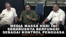 Media Massa Hari Ini Seharusnya Berfungsi Sebagai Kontrol Penguasa