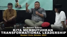 Dr. Hendri Satrio: Kita Membutuhkan Transformational Leadership