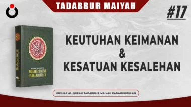 Tadabbur Maiyah #17 | Keutuhan Keimanan & Kesatuan Kesalehan