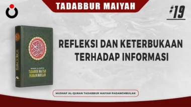 Tadabbur Maiyah #19 | Refleksi dan Keterbukaan Terhadap Informasi