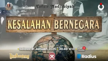 Tafsir Nadjibiyah | Kesalahan Bernegara