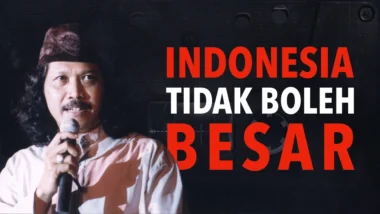 Indonesia Tidak Boleh Besar