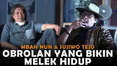 Mbah Nun & Sujiwo Tejo | Obrolan yang Bikin Melek Hidup